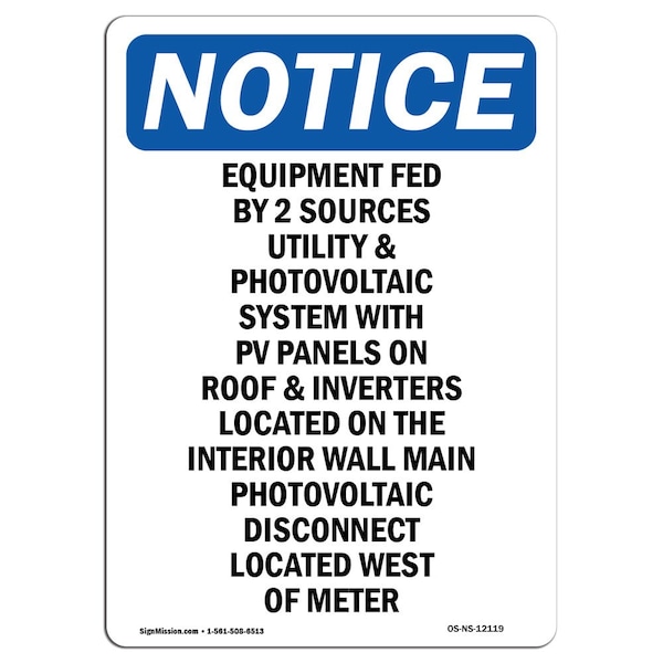 Safety Sign, OSHA Notice, 5" Height, Equipment Fed By 2 Sources Utility Sign, Portrait, 10PK